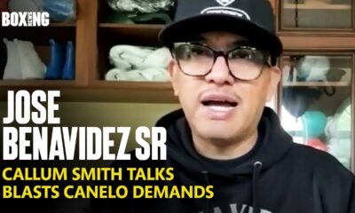 David Benavidez Trainer & Father On Callum Smith Talks & Canelo