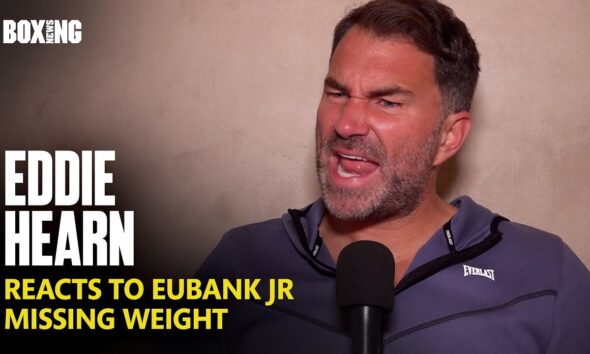 Eddie Hearn Blasts Chris Eubank Jr After Missing Weight