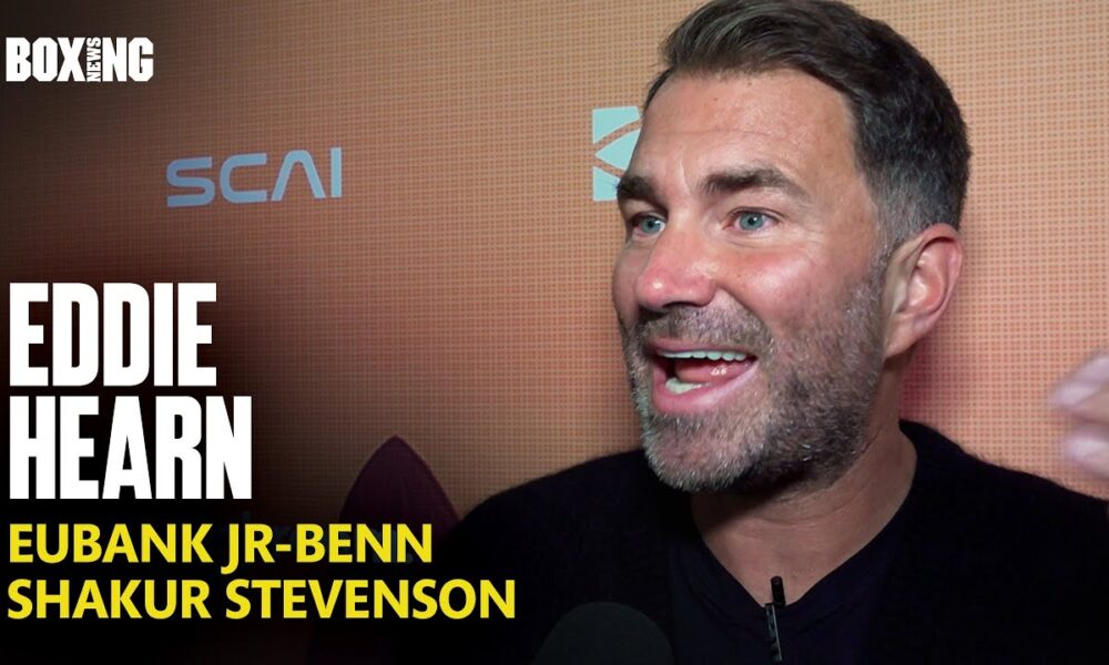 Eddie Hearn On Eubank Jr-Benn & Matchroom Sale