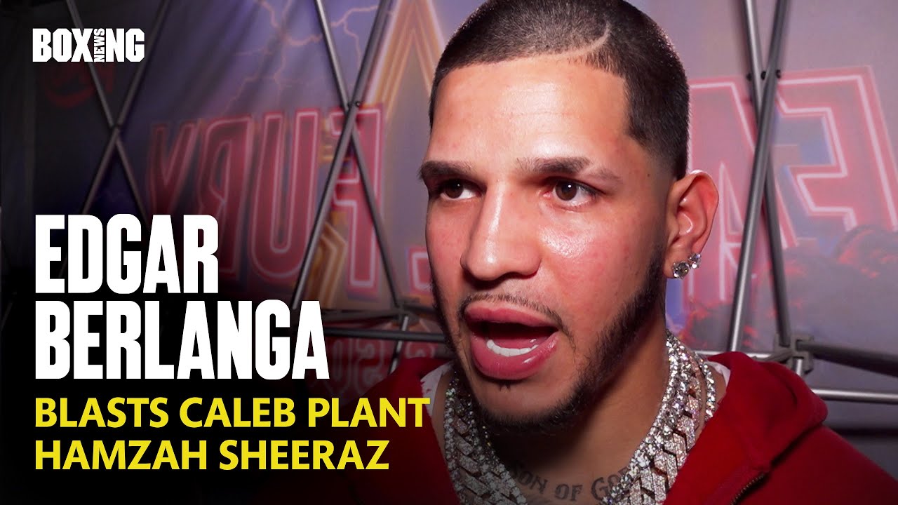 Edgar Berlanga Blasts Caleb Plant