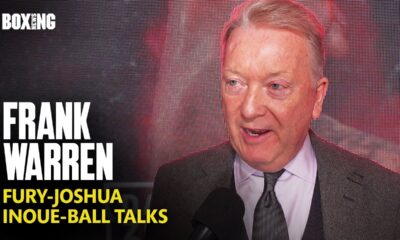 Frank Warren On Potential Fury-Joshua Fight & Inoue-Ball Talks