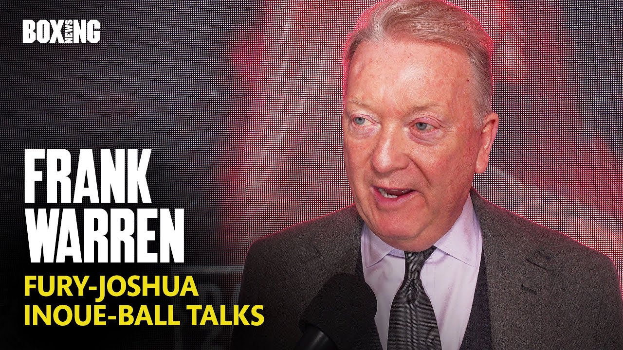 Frank Warren On Potential Fury-Joshua Fight & Inoue-Ball Talks