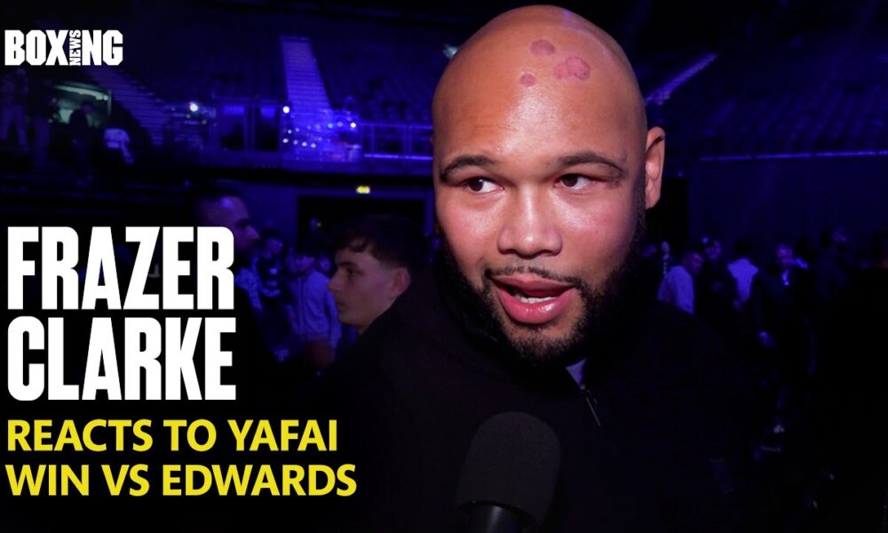 Frazer Clarke Reacts To Yafai Dominant Win vs Edwards