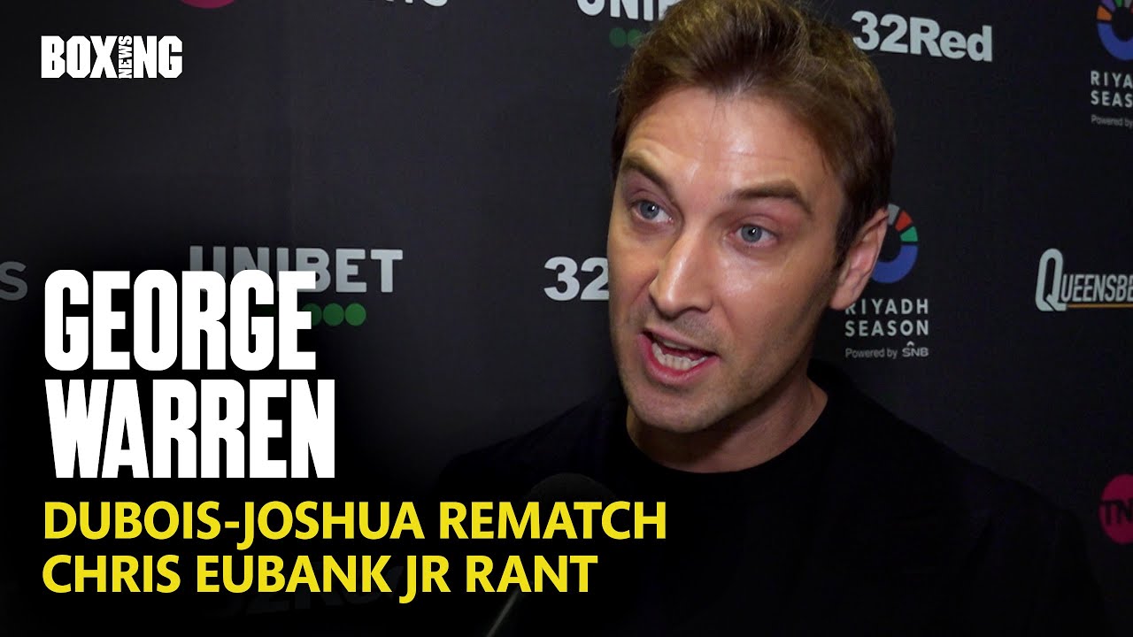 George Warren Updates On Dubois-Joshua Rematch
