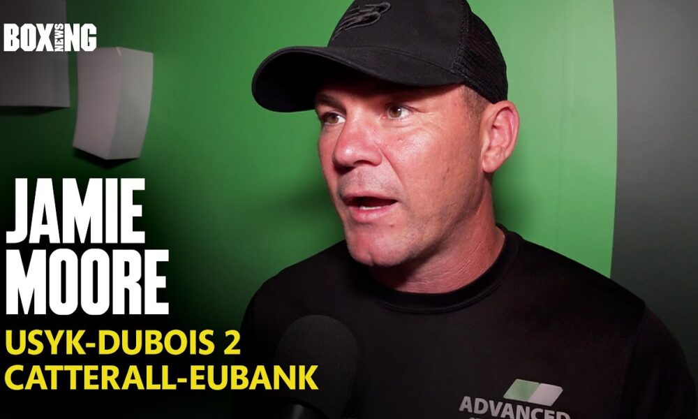 Jamie Moore Breaks Down Usyk-Dubois 2 & Catterall-Eubank