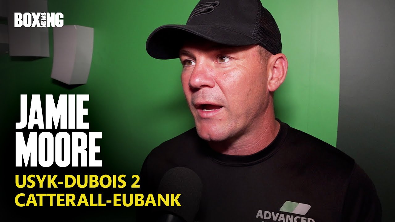 Jamie Moore Breaks Down Usyk-Dubois 2 & Catterall-Eubank