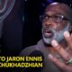 Jaron Ennis Father & Trainer Bozy Ennis Reacts To Chukhadzhian Win