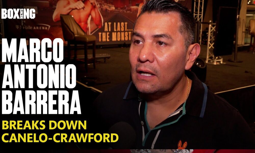 Marco Antonio Barrera Breaks Down Canelo-Crawford