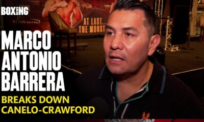 Marco Antonio Barrera Breaks Down Canelo-Crawford