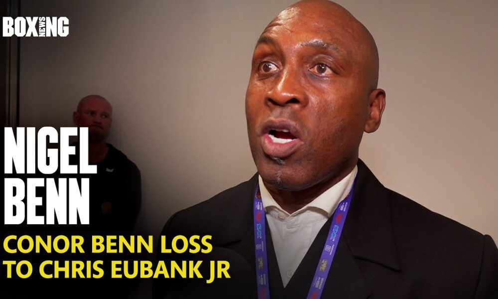 Nigel Benn Reacts To Conor Benn Devastating Loss To Eubank Jr