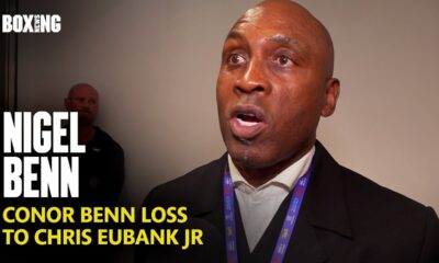Nigel Benn Reacts To Conor Benn Devastating Loss To Eubank Jr