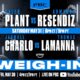 Image: Plant vs. Resendiz and Charlo vs. LaManna - Official Weights for Saturday