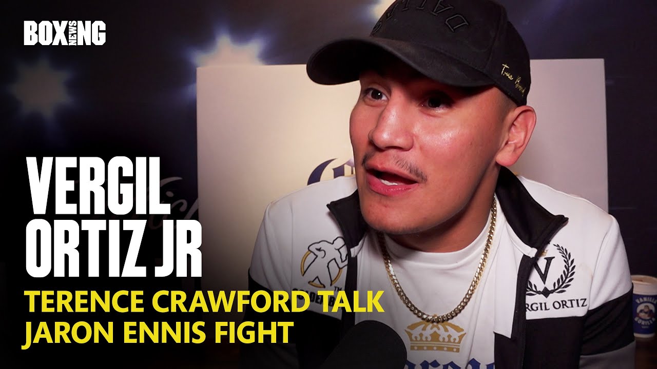 Vergil Ortiz Jr Reveals Terence Crawford Talk