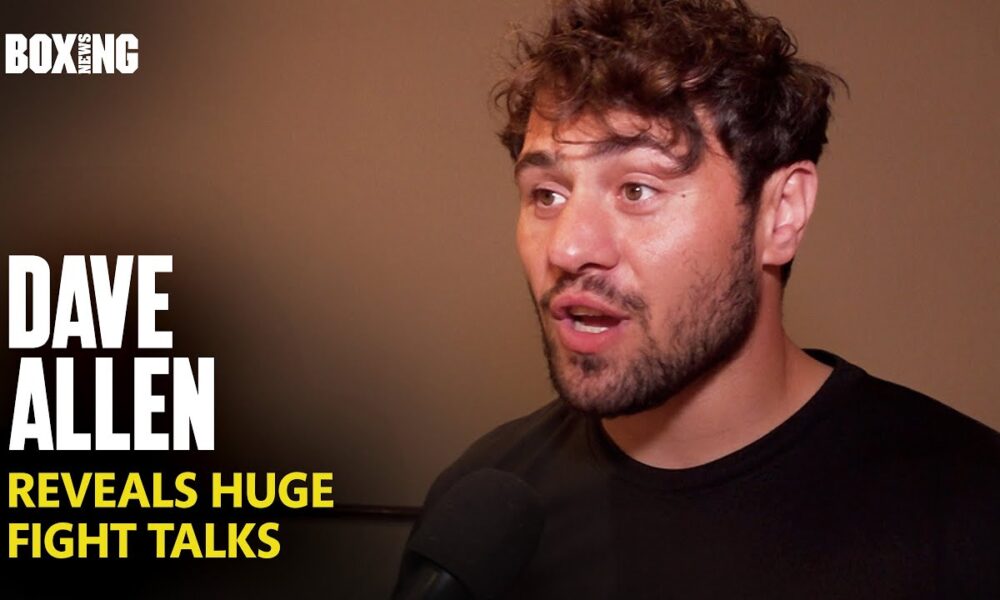 Dave Allen Reveals "Huge" Fight Talks With Top Heavyweight