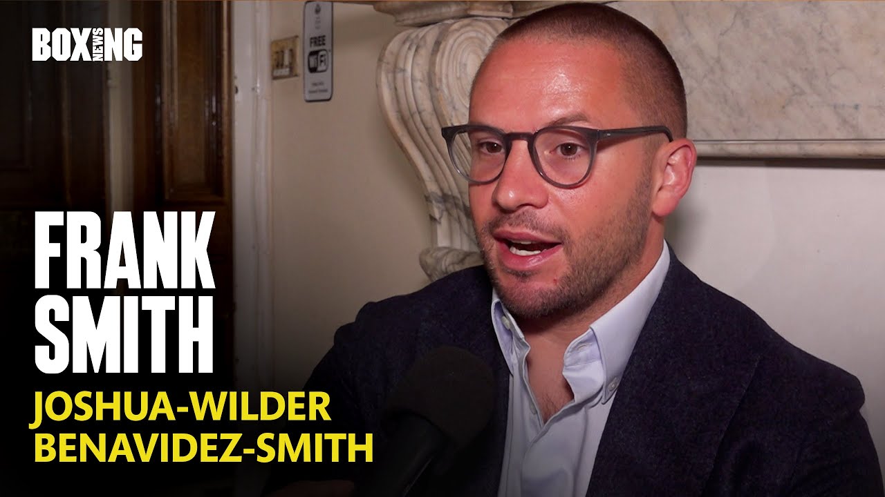 Frank Smith On Potential Joshua-Wilder Fight Revisited