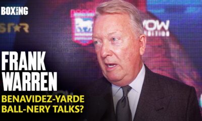 Frank Warren On Benavidez-Yarde Fight & Nick Ball Plans