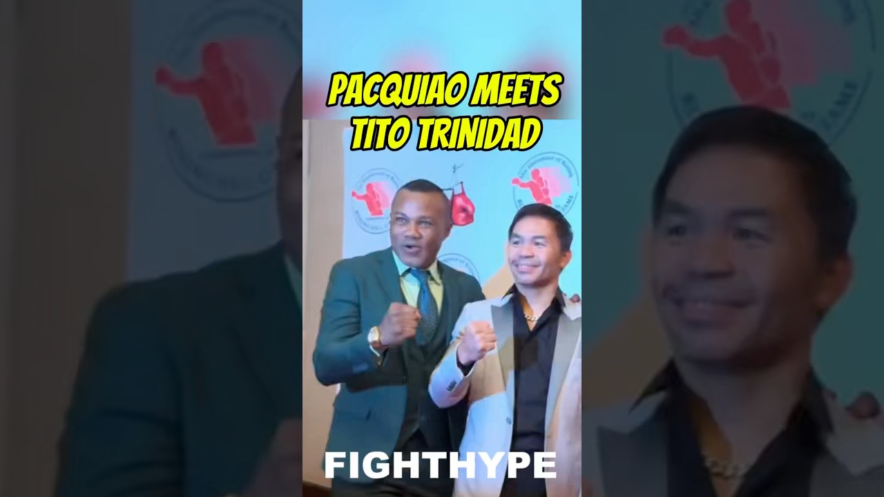 Manny Pacquiao MEETS Felix “Tito” Trinidad during Hall of Fame Weekend