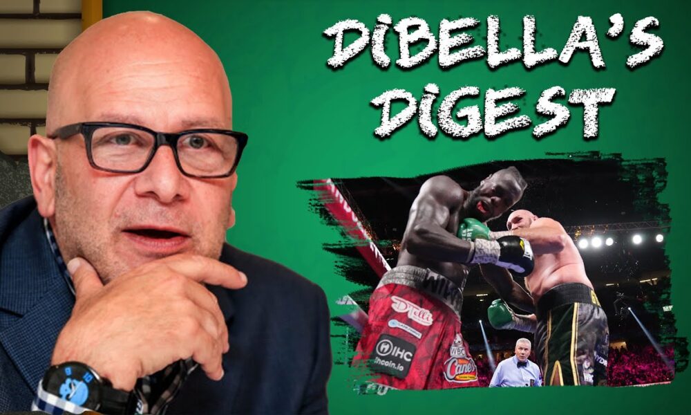 'TYSON FURY NOT AT HIS BEST vs Wilder, STILL BEATS EVERYONE!' - DiBella's Digest