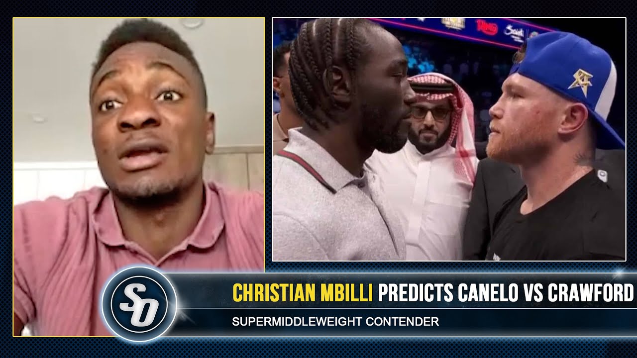 'YOU DUCKED ME TWICE!!' - Christian Mbilli BACKS CANELO TO STUN CRAWFORD, talks PACHECO