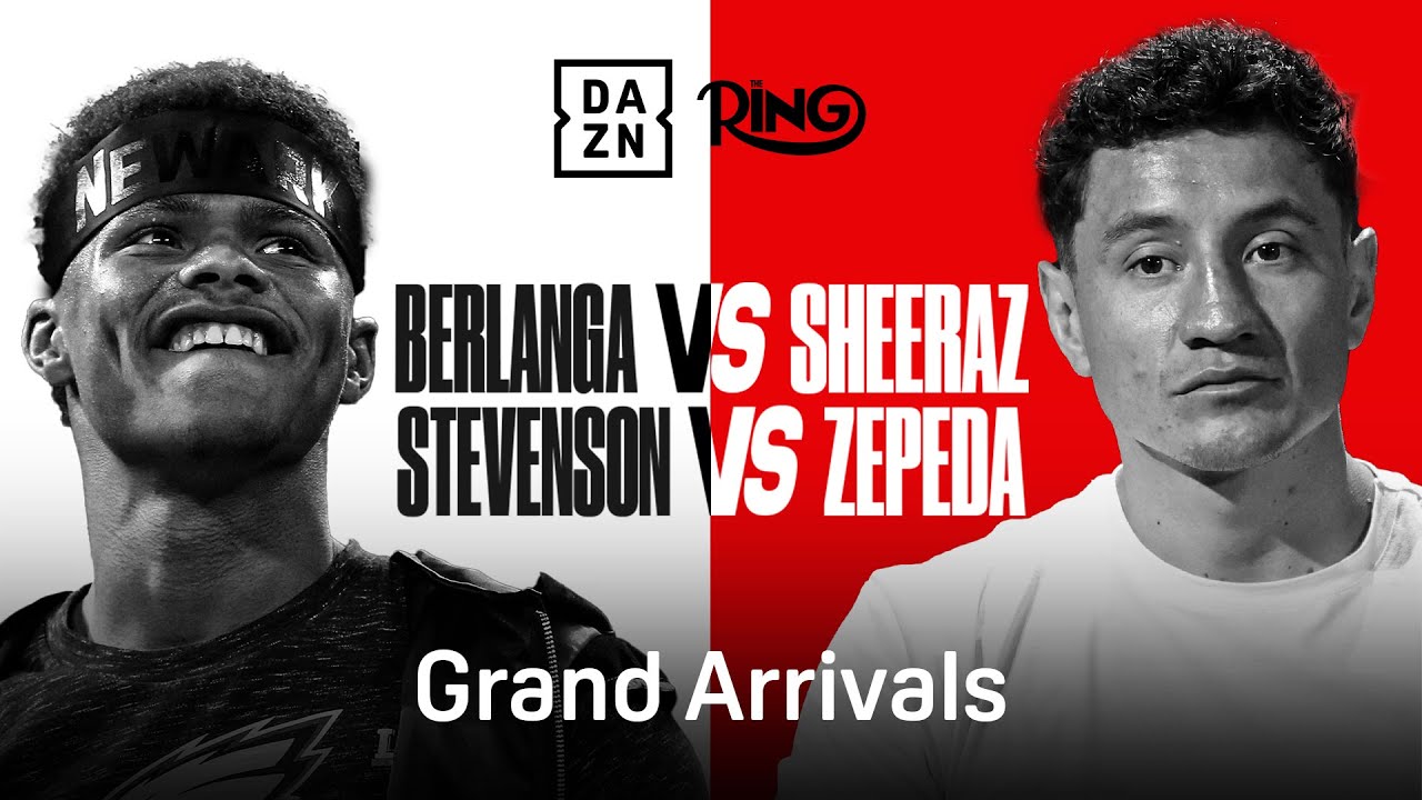 🥊 GRAND ARRIVALS | LIVE: Shakur Stevenson vs. William Zepeda • Berlanga vs. Sheeraz | DAZN Boxing