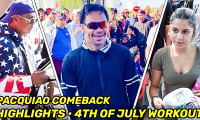 HIGHLIGHTS | Manny Pacquiao COMEBACK DAY 46 • 4TH OF JULY WORKOUT & MASSIVE FAN APPRECIATION