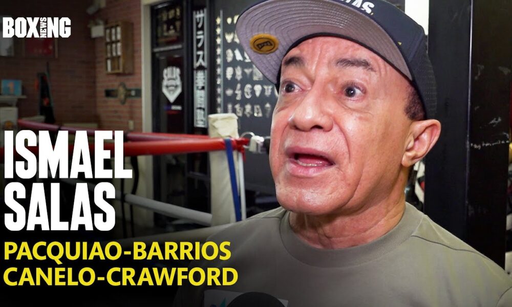 Ismael Salas Gives Intriguing Pacquiao-Barrios Break Down