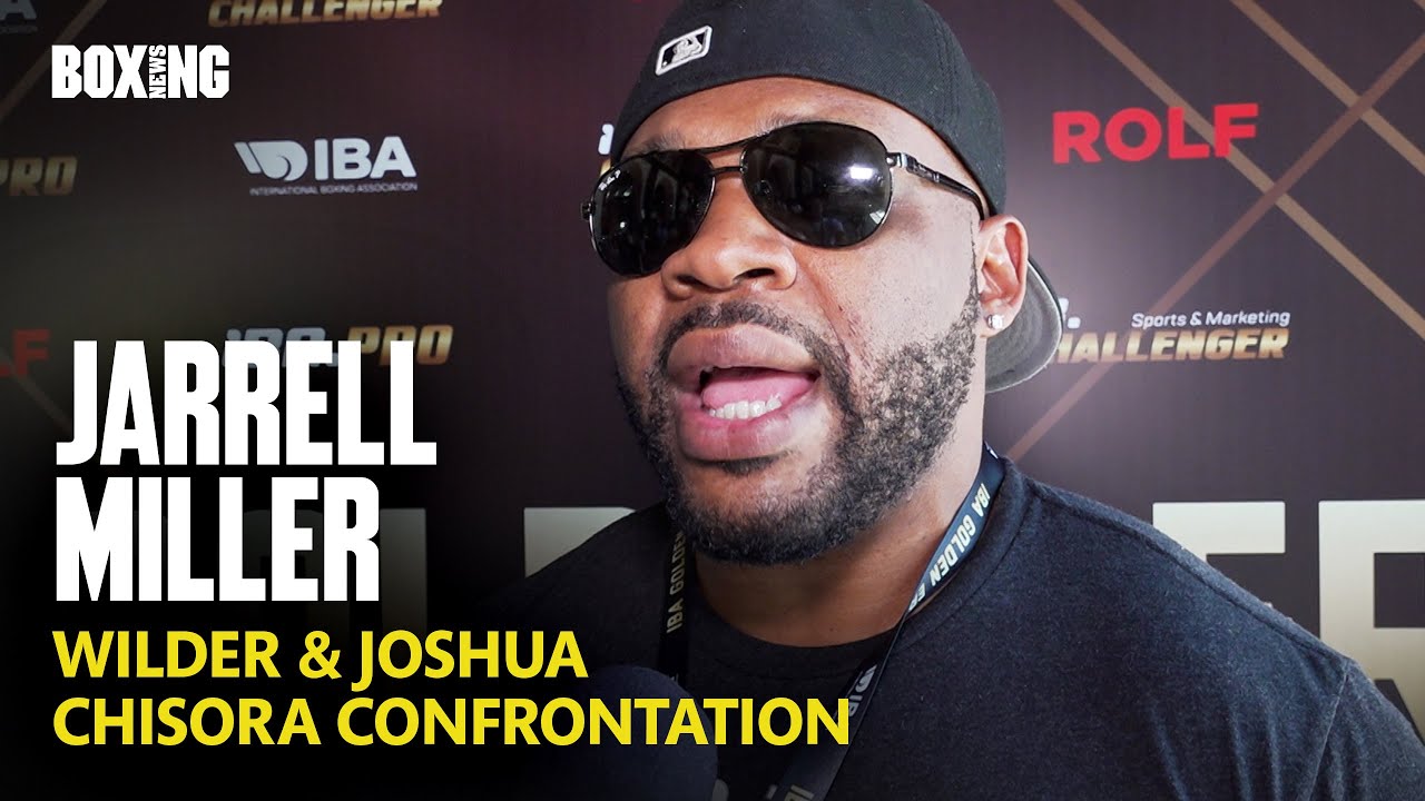 Jarrell Miller Blasts Deontay Wilder & Anthony Joshua