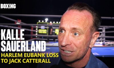 Kalle Sauerland Reacts To Harlem Eubank Defeat To Jack Catterall