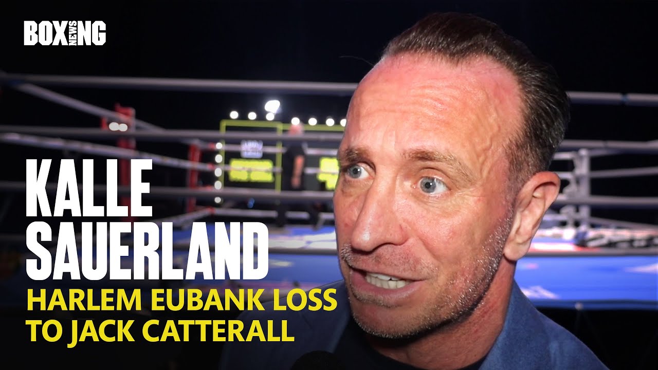 Kalle Sauerland Reacts To Harlem Eubank Defeat To Jack Catterall