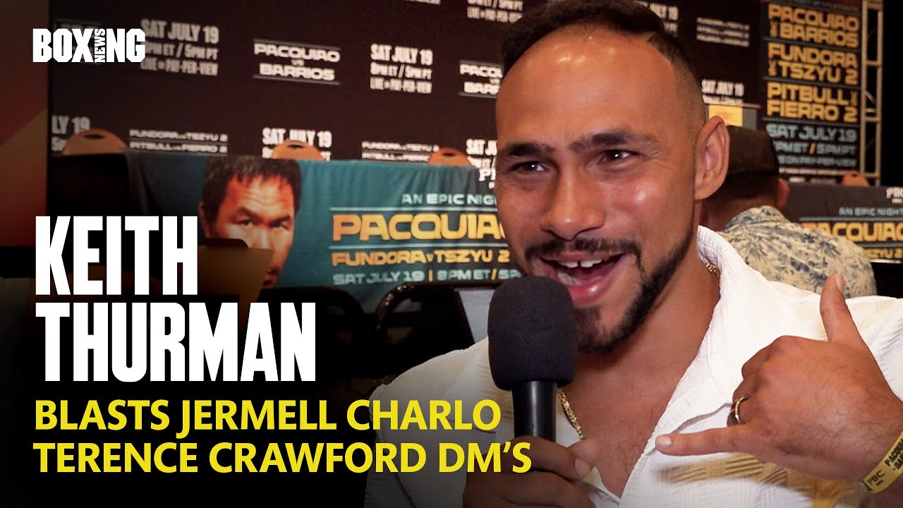 Keith Thurman Reveals Terence Crawford DM's & Blasts Jermell Charlo