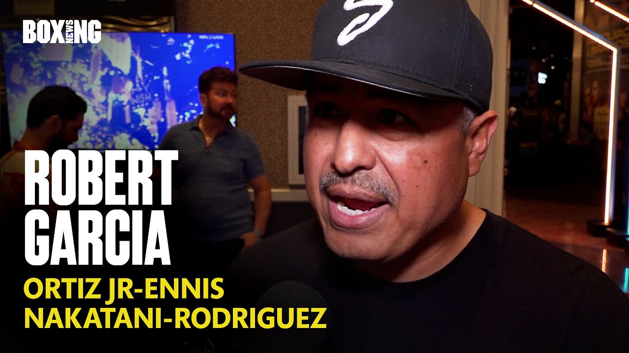 Robert Garcia Dismissive Of Ortiz-Ennis Bout & Rodriguez-Nakatani Deal