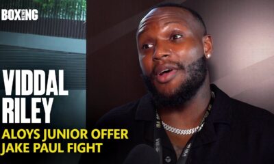 Viddal Riley On Aloys Junior Offer & Comments, Jake Paul Fight