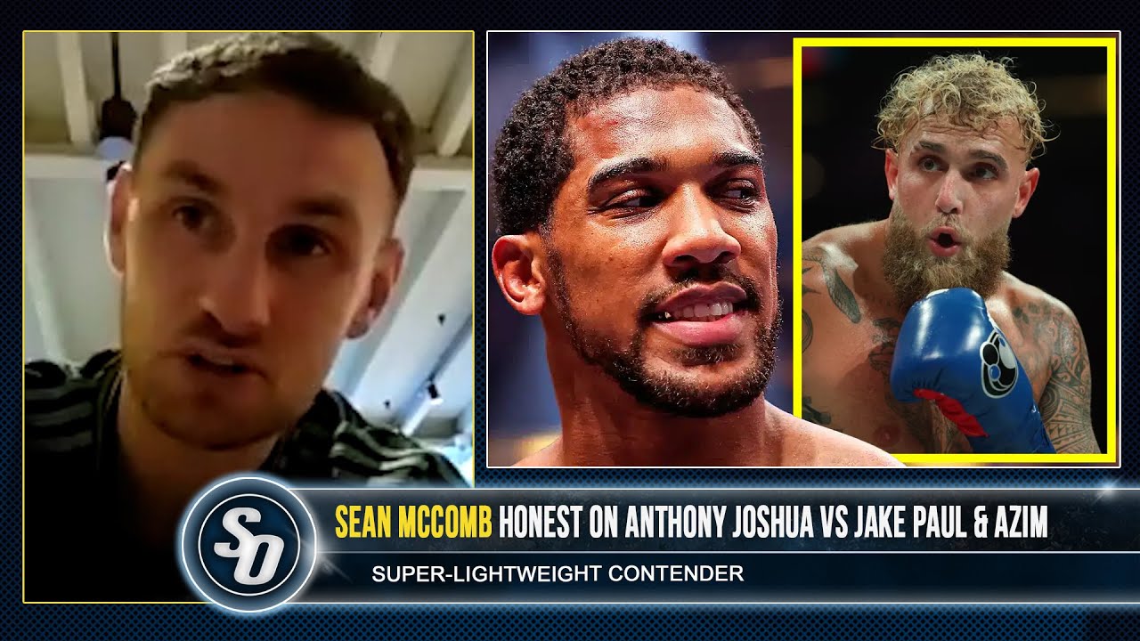 'ANTHONY JOSHUA, TAKE THE F**KING FIGHT!' - Sean McComb on JAKE PAUL clash