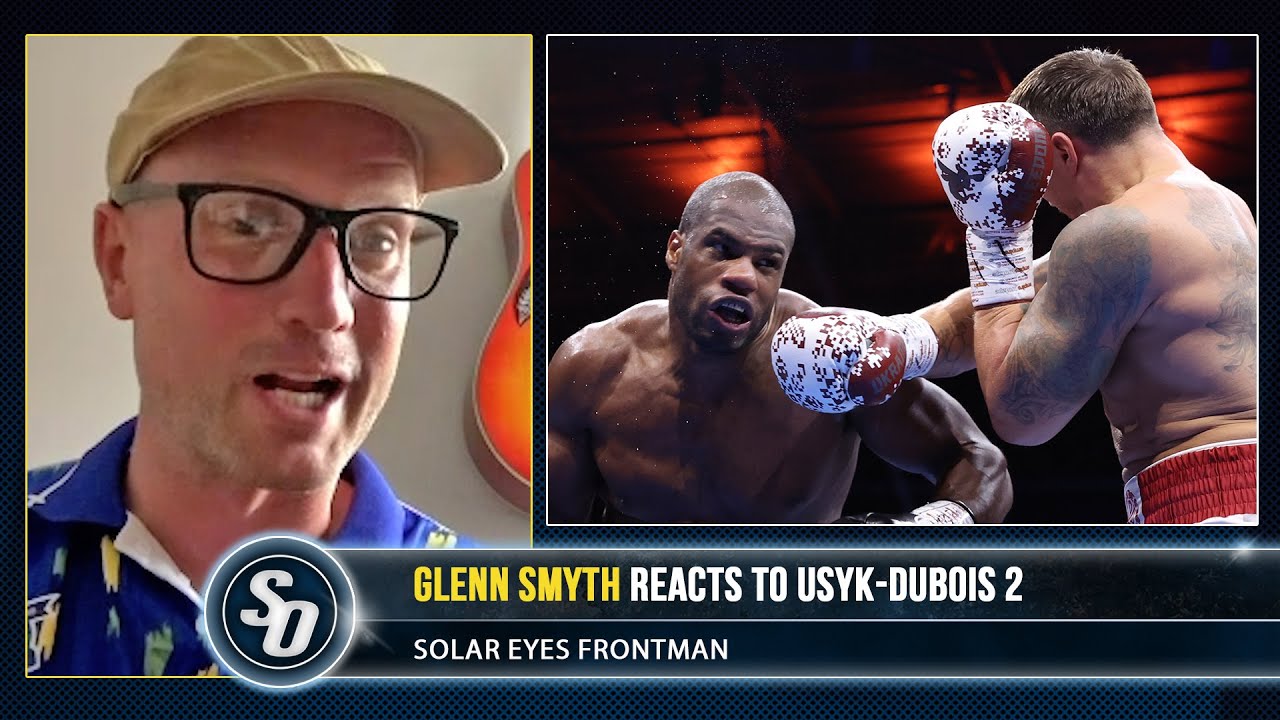 CRAZY! 'USYK GOT INTO DANIEL DUBOIS HEAD!!' - Solar Eyes Glenn Smyth