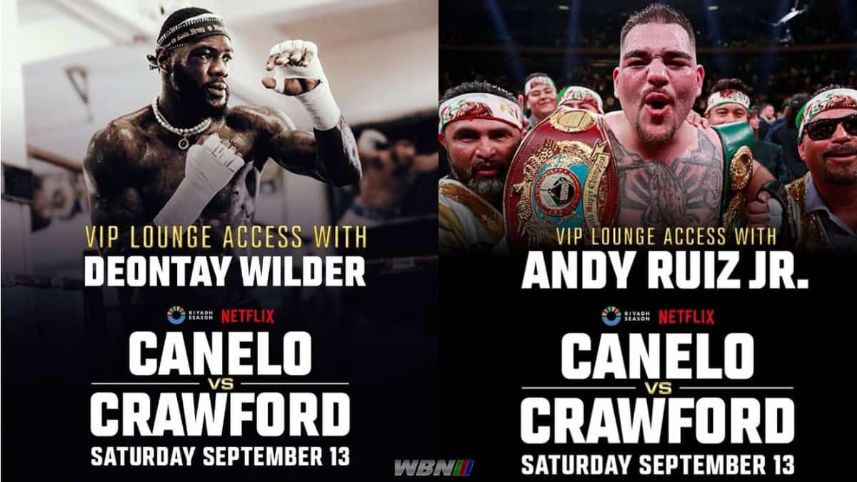 Deontay Wilder and Andy Ruiz Jr Canelo vs Crawford