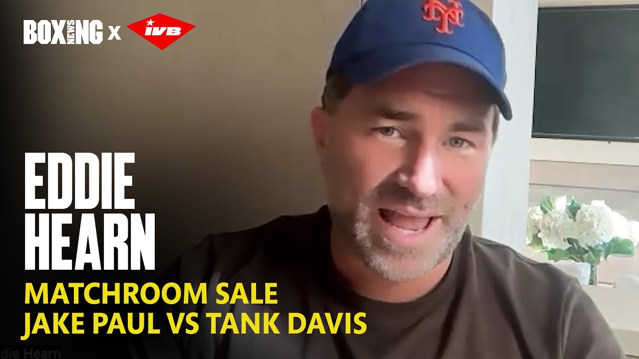 Eddie Hearn Blasts Jake Paul vs Gervonta Davis, Matchroom Sale Update