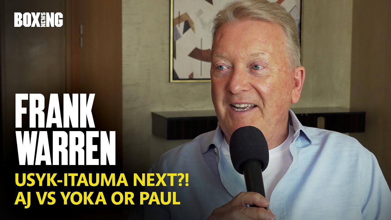 Frank Warren On Usyk-Itauma Next?! Joseph Parker & AJ-Yoka