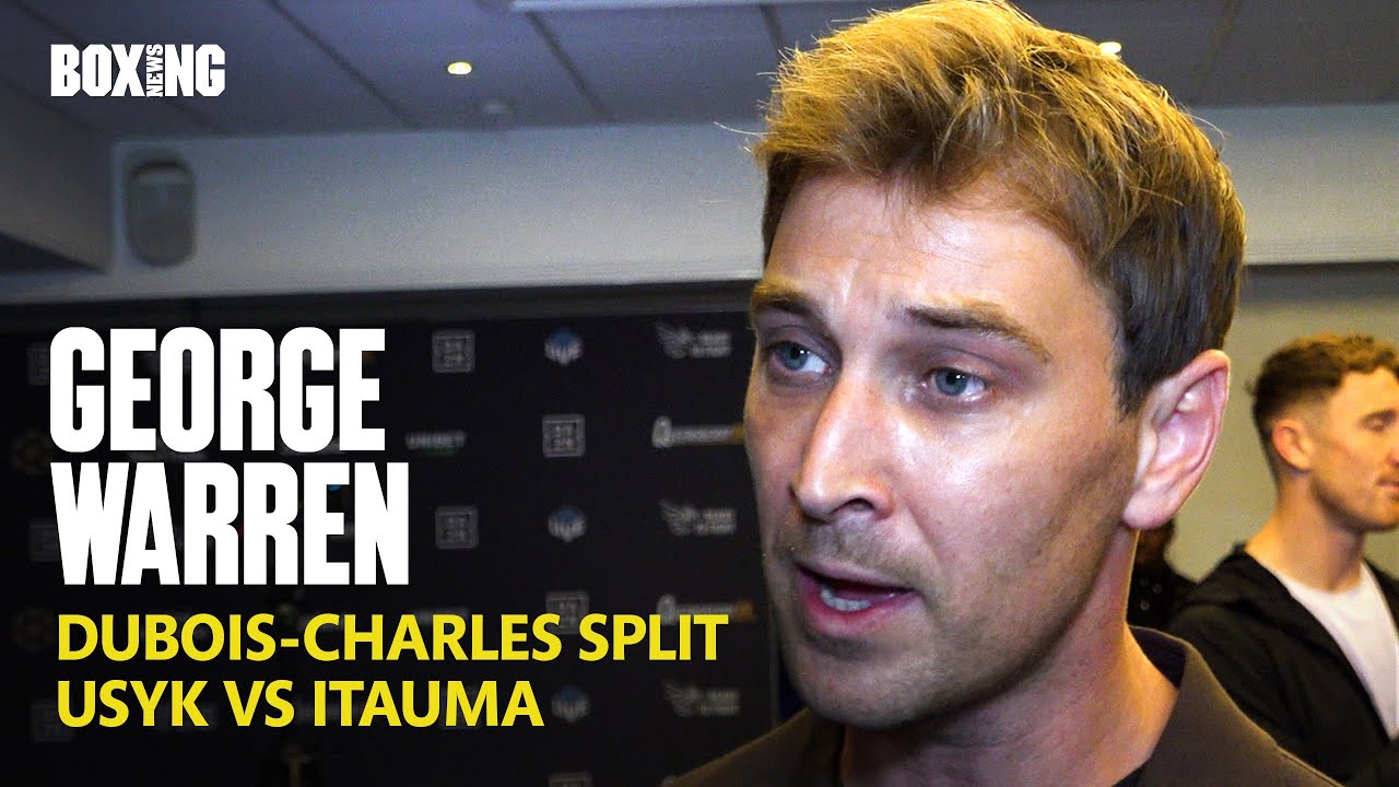 George Warren On Daniel Dubois Split From Don Charles