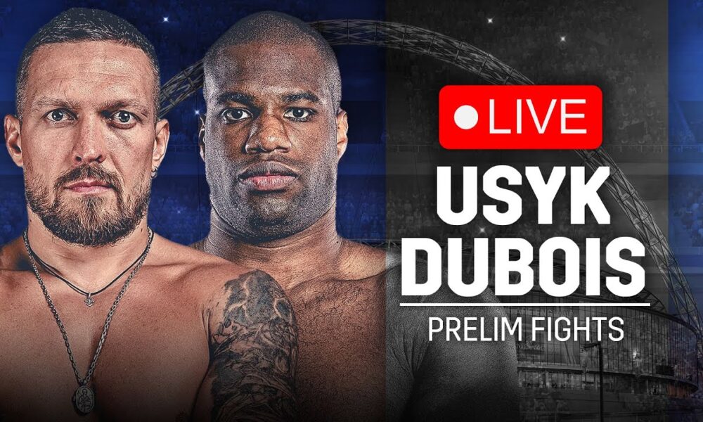 🥊 LIVE BOXING: Oleksandr Usyk vs. Daniel Dubois 2 • The Prelims | DAZN Boxing