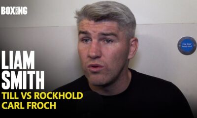 Liam Smith On Potential Carl Froch vs Darren Till Fight