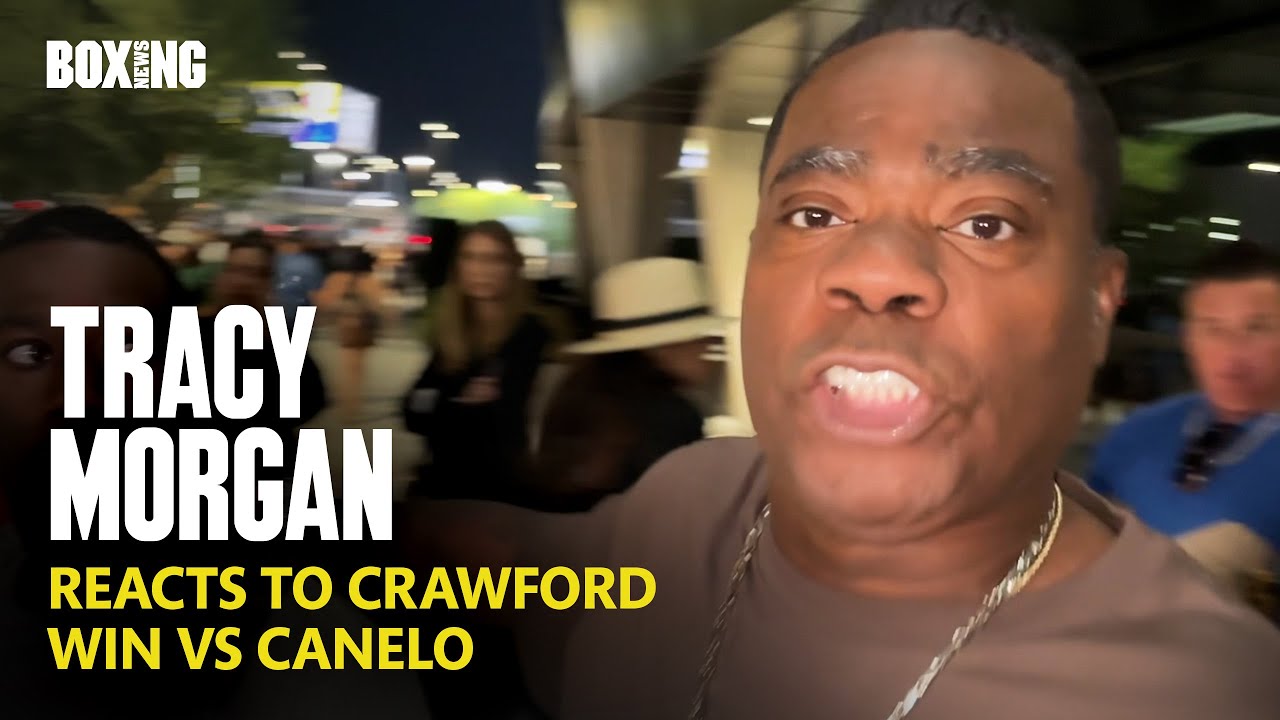 "Crawford Shook Up The World!" Tracy Morgan Reacts To Win vs Canelo