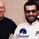 Dana White and Turki Alalshikh Zuffa Paramount