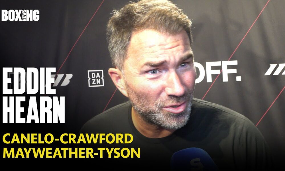 Eddie Hearn Slams Tyson-Mayweather, Crawford Injury Rumours