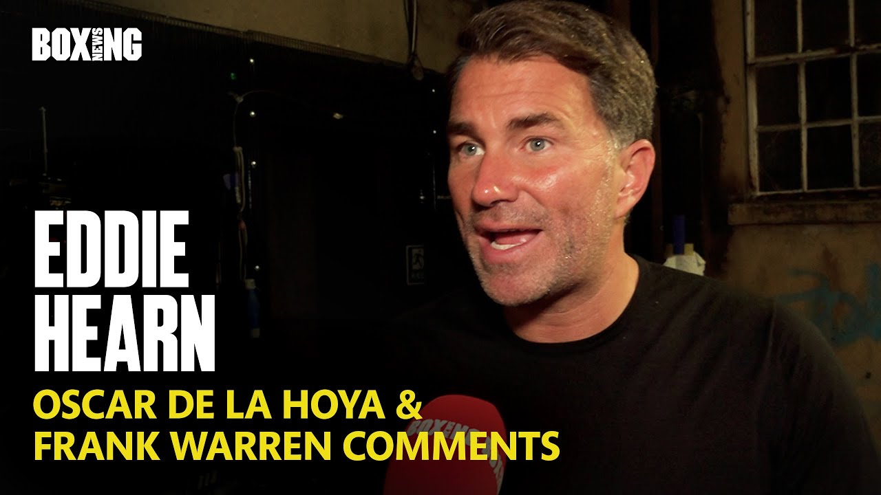 Eddie Hearn Reacts To Frank Warren & Dana White Comments