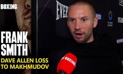 Frank Smith Reacts To Dave Allen Devastating Loss To Arslanbek Makhmudov