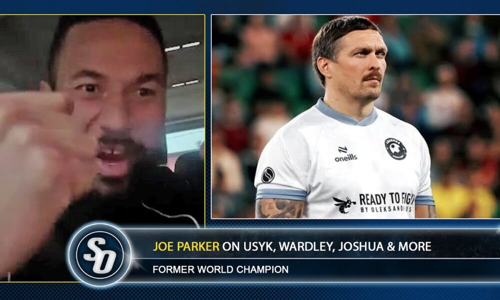 HUMBLE Joe Parker: 'WHAT'S THE POINT OF BEING CHAMPION IF...' QUESTIONS Usyk INJURY