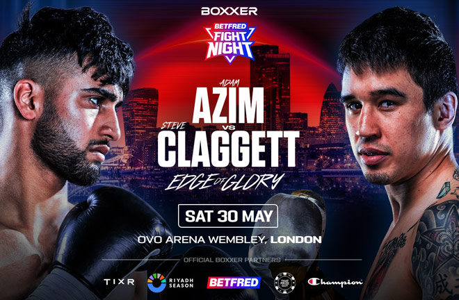 Azim and Claggett will clash at Wembley on May 30. Photo: BOXXER