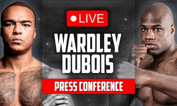 Fabio Wardley vs. Daniel Dubois • LIVE FINAL PRESS CONFERENCE | DAZN Boxing