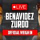 LIVE 🥊 David Benavidez vs. Zurdo Ramirez • OFFICIAL WEIGH IN | DAZN Boxing