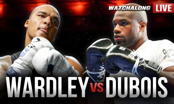 LIVE 🥊 Fabio Wardley vs. Daniel Dubois  [ LIVE WATCHALONG ] feat. @Gunman_boxing